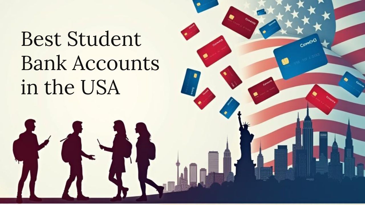 Best Student Bank Accounts in the USA for International Students