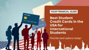 Best Student Credit Cards in the USA for International Students