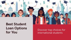 Best Student Loan Options in the USA for International Students